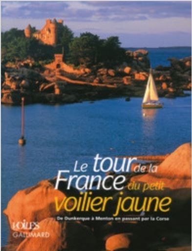 Le tour de France du petit voilier jaune