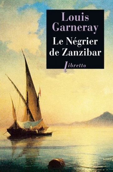 Voyages, aventures et combats, Tome 2 - Le Négrier de Zanzibar